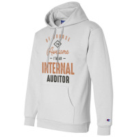 Im Awesome Im A Internal Auditor Funny Job Aesthetic Champion Hoodie | Artistshot