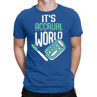 Its Accrual World Accounting Accountant Cpa Gift Stars T-shirt | Artistshot