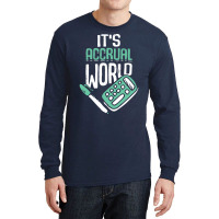 Its Accrual World Accounting Accountant Cpa Gift Stars Long Sleeve Shirts | Artistshot