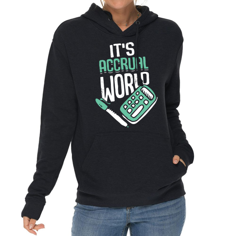 Its Accrual World Accounting Accountant Cpa Gift Stars Lightweight Hoodie | Artistshot