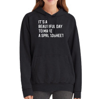 Funny Accountant Gift Officer Worker Gift Its A Beautiful Day To Make Vintage Hoodie | Artistshot