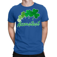 Irish Shamrocks Accountant St Patricks Day Gift Funny T-shirt | Artistshot