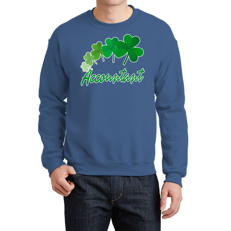 Irish Shamrocks Accountant St Patricks Day Gift Funny Crewneck Sweatshirt | Artistshot