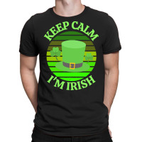 Keep Calm Im Irish T  Shirtkeep Calm I’m Irish T  Shirt (4) T-shirt | Artistshot