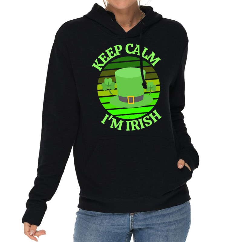 Keep Calm Im Irish T  Shirtkeep Calm I’m Irish T  Shirt (4) Lightweight Hoodie | Artistshot