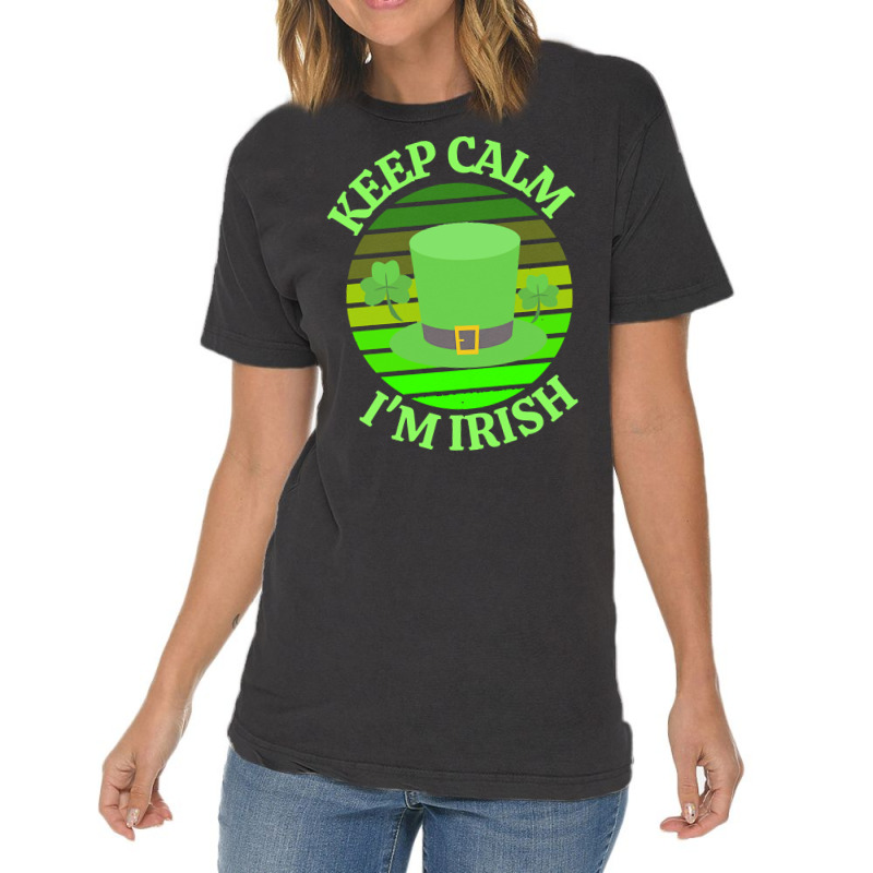 Keep Calm Im Irish T  Shirtkeep Calm I’m Irish T  Shirt (4) Vintage T-shirt | Artistshot