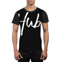 Hubs Shirt Funny New Husband Cute Nickname Tee Graphic T-shirt | Artistshot