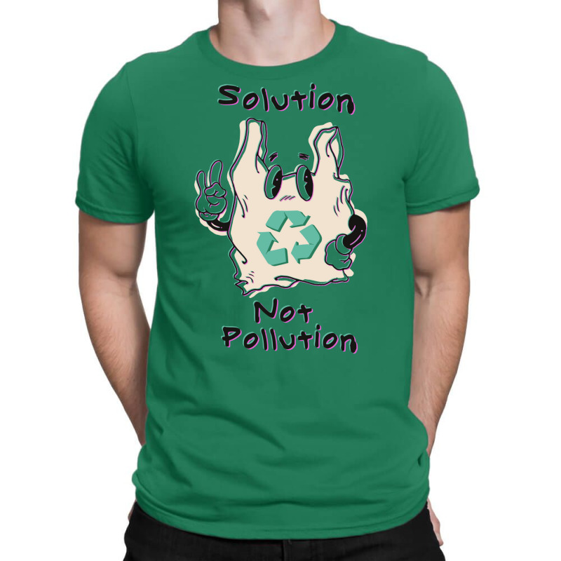 Solution Not Pollution T-shirt | Artistshot