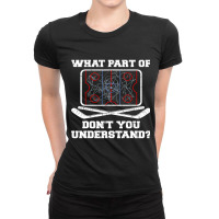 Hockey Coach Hockey Player What Part Of Dont You Understand Ladies Fitted T-shirt | Artistshot