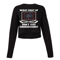 Hockey Coach Hockey Player What Part Of Dont You Understand Cropped Sweater | Artistshot