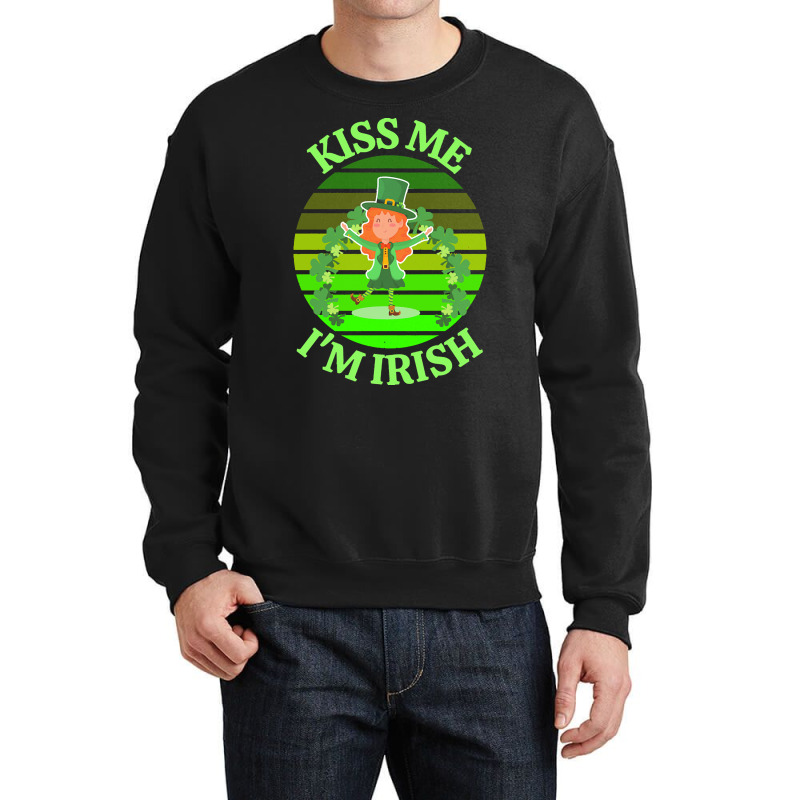 Keep Calm Im Irish T  Shirtkeep Calm I’m Irish T  Shirt (9) Crewneck Sweatshirt | Artistshot