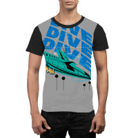 Dive! Dive! Dive! Graphic T-shirt | Artistshot