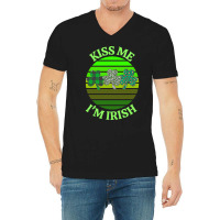 Kiss Me Im Irish T  Shirtkiss Me I’m Irish T  Shirt (8) V-neck Tee | Artistshot