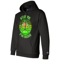 Kiss Me Im Irish T  Shirtkiss Me I’m Irish T  Shirt (9) Champion Hoodie | Artistshot