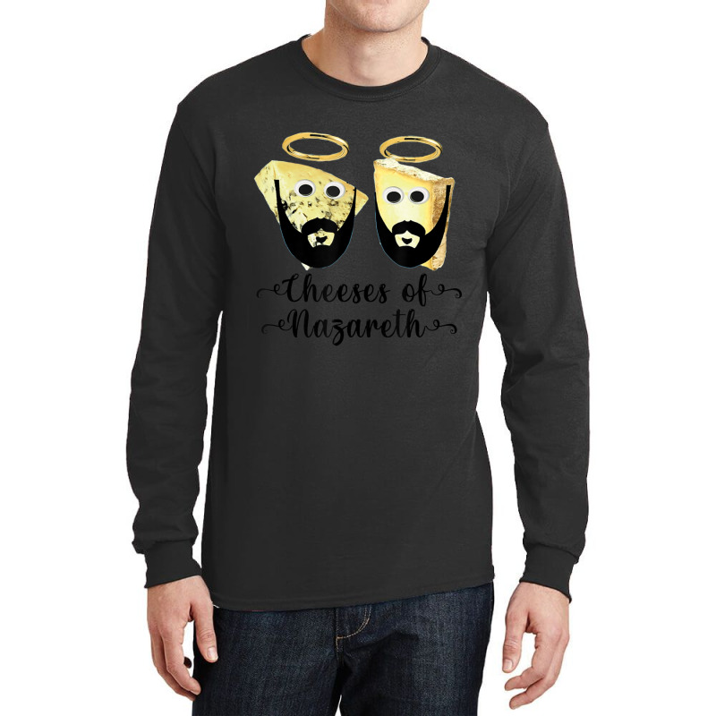 Cheeses Of Nazareth, Christmas Food Long Sleeve Shirts by tiennguyen | Artistshot