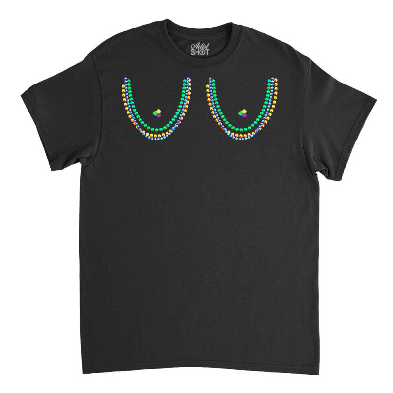 Mardi Gras Boobs Beads T  Shirt Boobs Mardi Gras Boobs Beads Funny Bea Classic T-shirt | Artistshot