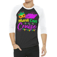 Mardi Gras New Orleans T  Shirt Mardi Gras Cruise Cruising Mask Cruise 3/4 Sleeve Shirt | Artistshot