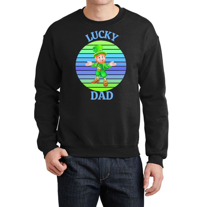 One Lucky Dad T  Shirtone Lucky Dad T  Shirt (1) Crewneck Sweatshirt | Artistshot