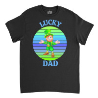 One Lucky Dad T  Shirtone Lucky Dad T  Shirt (1) Classic T-shirt | Artistshot