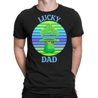 One Lucky Dad T  Shirtone Lucky Dad T  Shirt (3) T-shirt | Artistshot