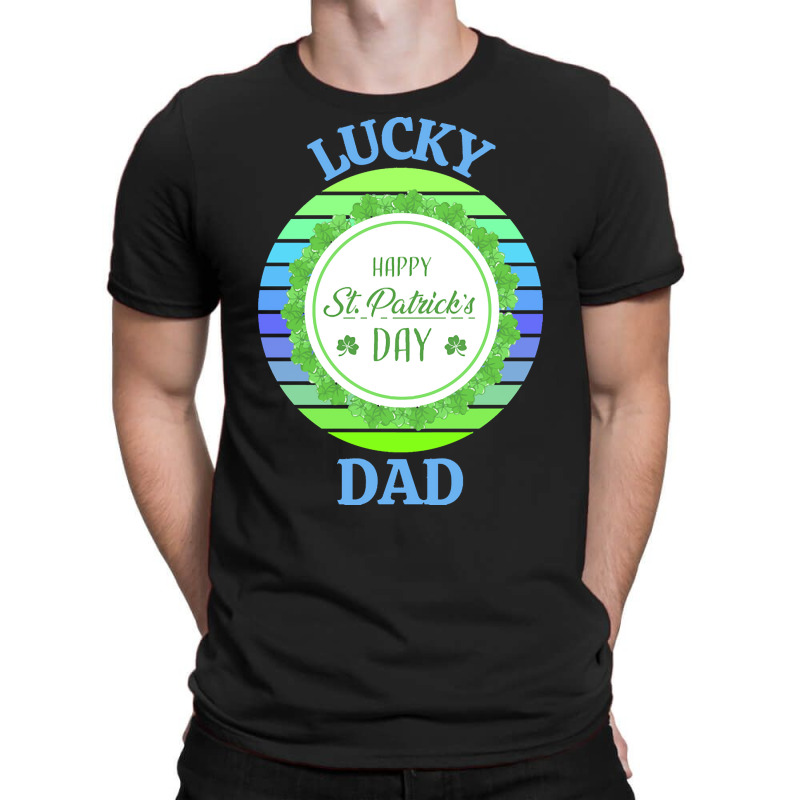 One Lucky Dad T  Shirtone Lucky Dad T  Shirt (4) T-shirt | Artistshot