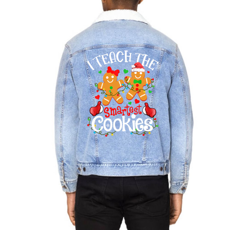 I Teach The Smartest Cookies Funny Teacher Xmas Gingerbread Long Sleev Unisex Sherpa-lined Denim Jacket | Artistshot