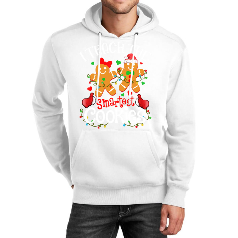 I Teach The Smartest Cookies Funny Teacher Xmas Gingerbread Long Sleev Unisex Hoodie | Artistshot