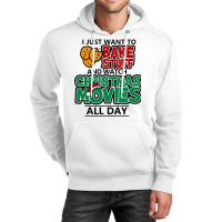 I Just Want To Bake Stuff & Watch Christmas Movies All Day Unisex Hoodie | Artistshot