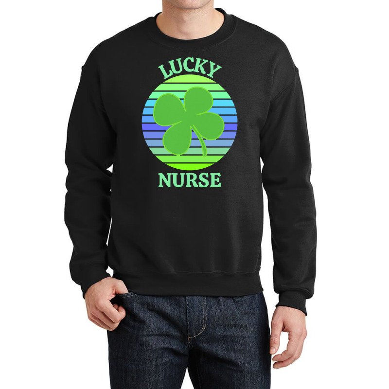 One Lucky Nurse T  Shirtone Lucky Nurse T  Shirt (3) Crewneck Sweatshirt | Artistshot