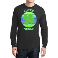 One Lucky Nurse T  Shirtone Lucky Nurse T  Shirt (3) Long Sleeve Shirts | Artistshot