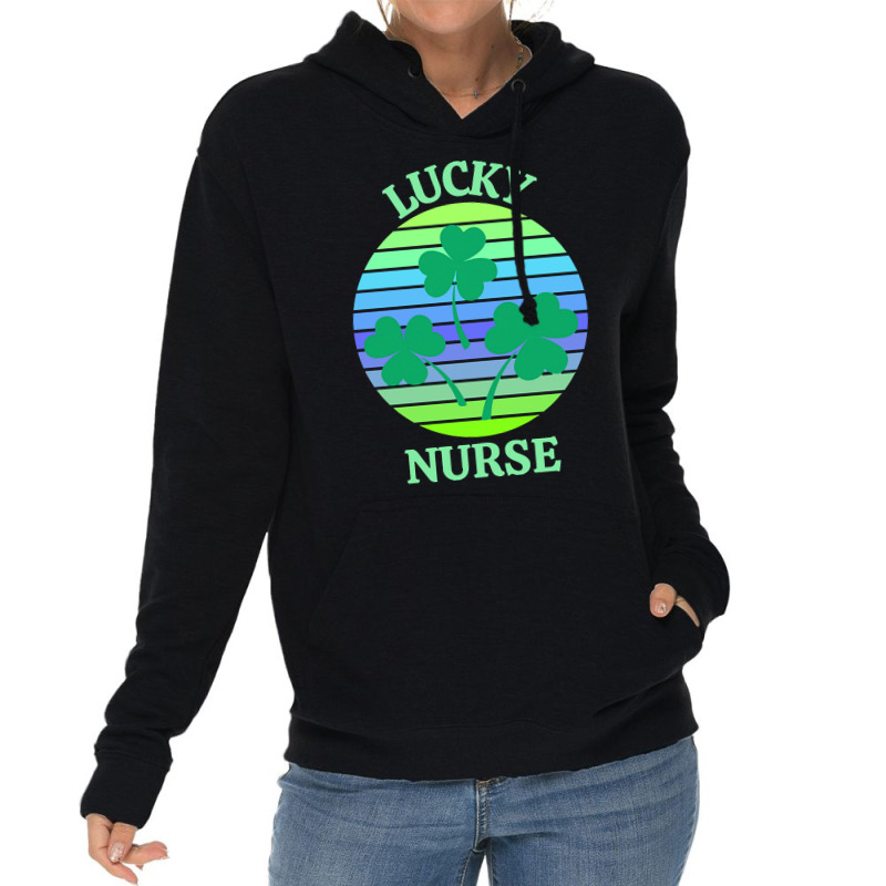 One Lucky Nurse T  Shirtone Lucky Nurse T  Shirt Lightweight Hoodie | Artistshot