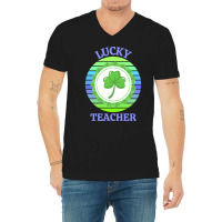 One Lucky Teacher T  Shirtone Lucky Teacher T  Shirt V-neck Tee | Artistshot