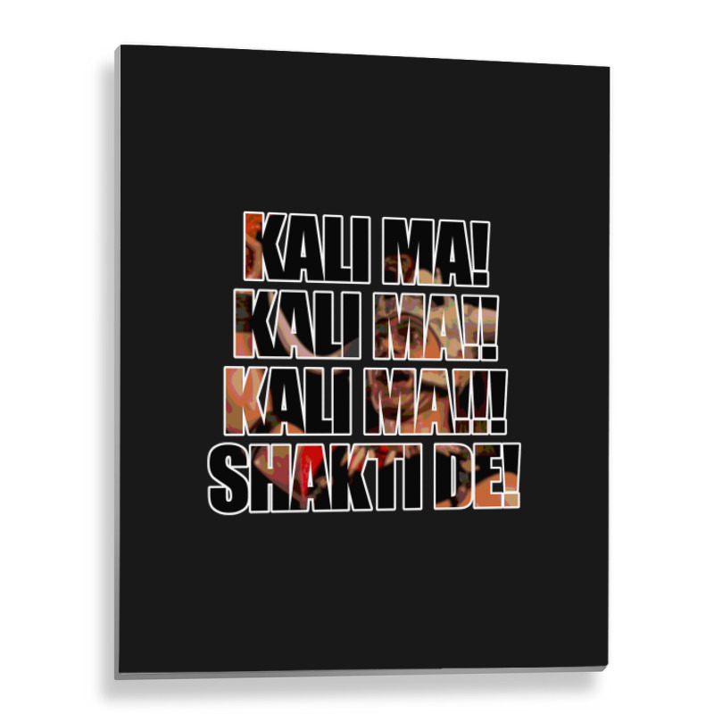 Trending Kali Ma Shakti De! Metal Print Vertical | Artistshot