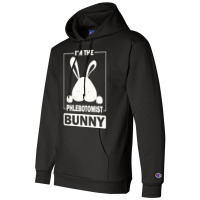 Phlebotomist Bunny T  Shirt I'm The Phlebotomist Bunny Funny Matching Champion Hoodie | Artistshot