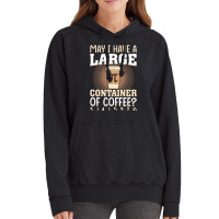 Pi Day Caffeine Lover For Men Women T  Shirt May I Have A Large Contai Vintage Hoodie | Artistshot