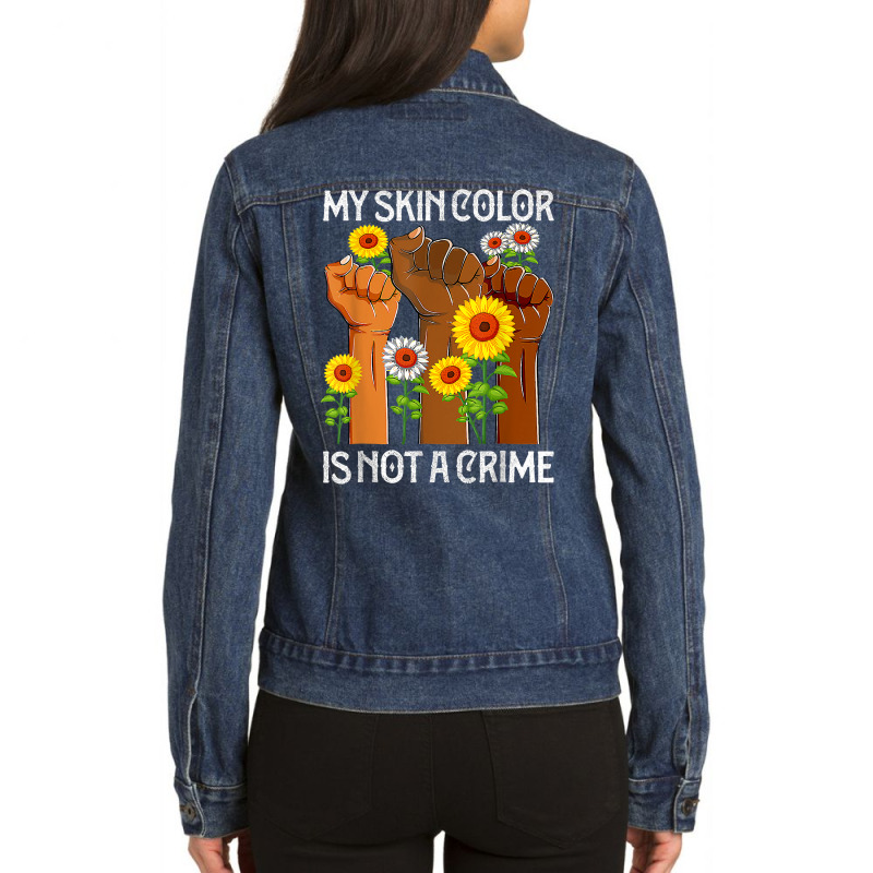 Raise Hands My Skin Color Is Not A Crime Black History T Shirt Ladies Denim Jacket | Artistshot