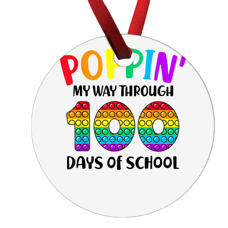 Poppin My Way Through 100 Days Of School Kids 100th Day Pop T Shirt Ornament | Artistshot