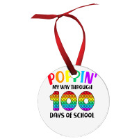 Poppin My Way Through 100 Days Of School Kids 100th Day Pop T Shirt Ornament | Artistshot