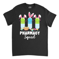 Pills Pharmacy Squad Pharmacist Easter T  Shirt Funny Pills Pharmacy S Classic T-shirt | Artistshot