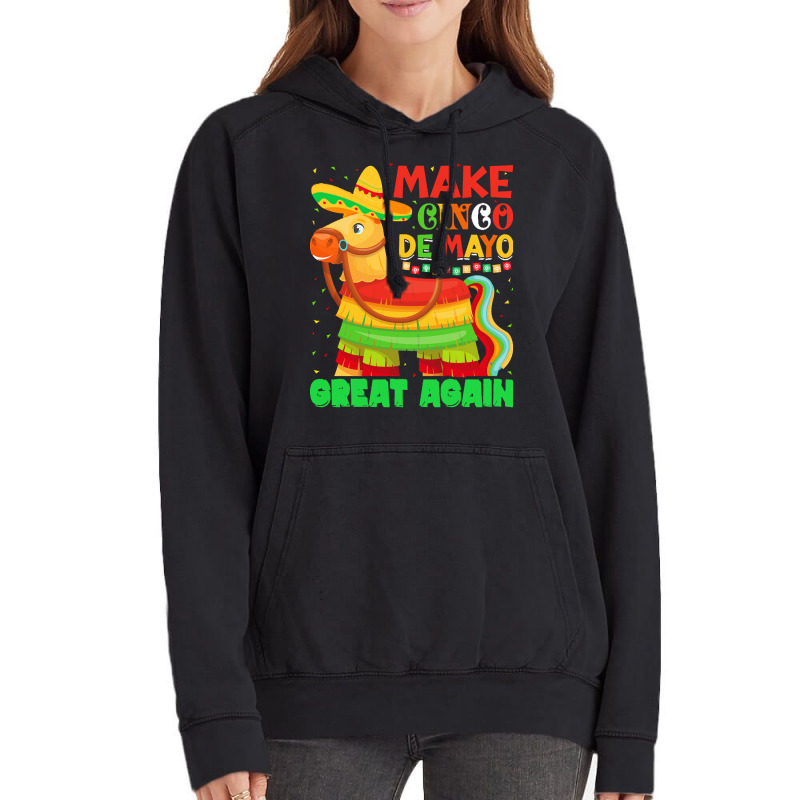 Pinata Cinco De Mayo Party T  Shirtmake Cinco De Mayo Great Again Pina Vintage Hoodie | Artistshot