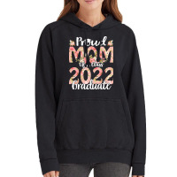 Proud Mom Of A Class 2022 Graduate T  Shirt Proud Mom Of A Class 2022 Vintage Hoodie | Artistshot