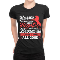 Horses Will Never Break Your Heart Ladies Fitted T-shirt | Artistshot