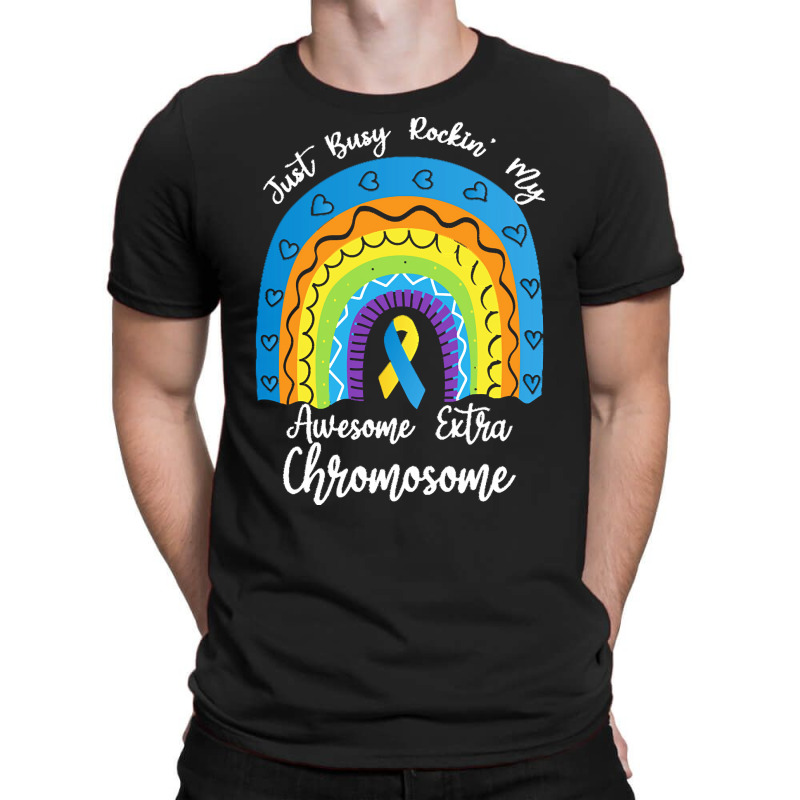 Rainbow Down Syndrome Funny For Kid T  Shirt Just Busy Rockin' My Awes T-shirt | Artistshot