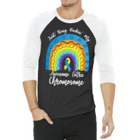 Rainbow Down Syndrome Funny For Kid T  Shirt Just Busy Rockin' My Awes 3/4 Sleeve Shirt | Artistshot