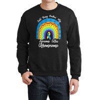 Rainbow Down Syndrome Funny For Kid T  Shirt Just Busy Rockin' My Awes Crewneck Sweatshirt | Artistshot