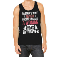 Pastor's Wife Fueled By Prayer Pastor Wife Of A Pastor T Shirt Tank Top | Artistshot