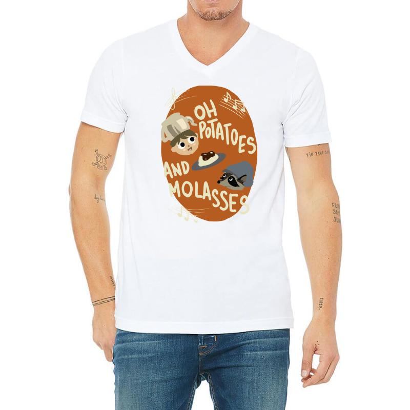 Oh Potatoes And Molasses V-neck Tee | Artistshot