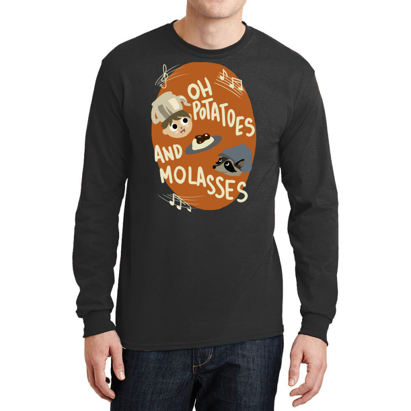 Oh Potatoes And Molasses Long Sleeve Shirts | Artistshot