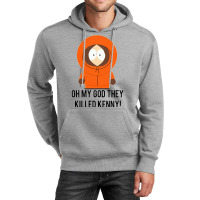 Oh My God They Killed Kenny! Unisex Hoodie | Artistshot