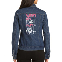 Pastor's Wife Teach Pray Love Pastor Wife Of A Pastor T Shirt Ladies Denim Jacket | Artistshot